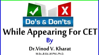 Webinar on " Do's and Dont's , While Appearing for CET " by Prof. Kharat Vinod V.