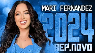 MARI FERNANDEZ 2024 ( REPERTÓRIO NOVO 2024 ) CD NOVO - MÚSICAS NOVAS