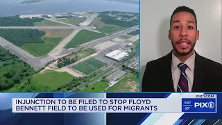 Injuction to be filed to stop Floyd Bennett Field from being used for migrants