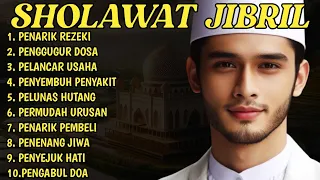 SHOLAWAT JIBRIL PENGABUL DOA PENGUGUR DOSA PENOLAK MISKIN PENARIK REZEKI PELANCAR USAHA SOLAWAT NABI