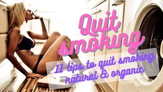 11 Tips To Show You How To Quit Smoking Cigarettes Naturally