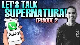 Let's Talk Supernatural - Call In Questions Answered! (Episode 2)