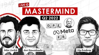 Mastermind Q2 2022 | Mohnish Pabrai, DPZ, FC w/ Stig Brodersen, Tobias Carlisle and Hari Ramachandra