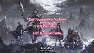 [EN Ver.] The Right / X : Rebellion ( OST King's Raid ) | Lirik & Sub Indonesia