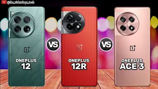 OnePlus ACE 3 vs OnePlus 12 vs OnePlus 12R || Price ⚡ Mobile Comparison 🔥 Which one is Better?