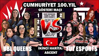 BBL Queens vs. FUT Esports MAÇ ÖZETİ #2  | 100. Yıl Gösteri Maçı  | Ascent 2nd Map