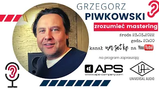 Grzegorz Piwkowski - zrozumieć mastering (s04e30)