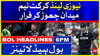 Pakistan vs New Zealand abandoned | BOL News Headlines | 6:00 PM | 17 Sep 2021