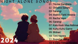 Romantic Nepali Night Alone Songs Collection 2024💕 | Best Nepali Songs | Chill Nepali Song❤️