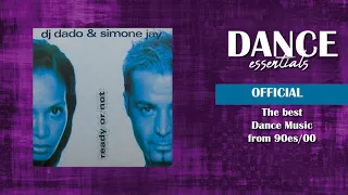 Dj Dado & Simone Jay - Ready or Not (Data Radio Mix) - Dance Essentials