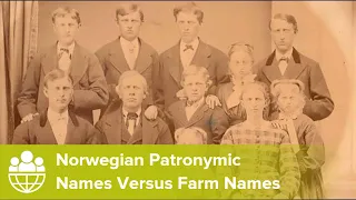 Norwegian Patronymic Names Versus Farm Names