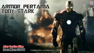 Awal Mula Tony Stark Menjadi Superhero | Alur Cerita Film Iron Man 2008