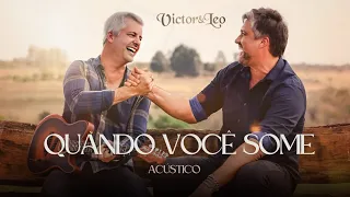 Victor e Leo - Quando Você Some | Acústico | 2023