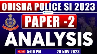 Odisha Police SI Exam 2023 | Question paper Analysis | Paper -2