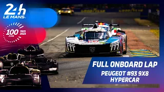 24 Heures du Mans 2023 - FULL ONBOARD LAP I PEUGEOT #93 9X8 - HYPERCAR