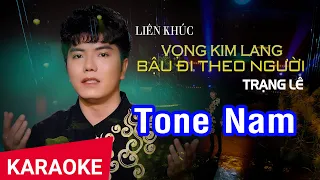 Karaoke Vọng Kim Lang - Bậu Đi Theo Người - Tone Nam | Trạng Lê | Nhan KTV