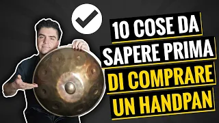 HANDPAN QUALE SCEGLIERE | 10 Cose che Devi Sapere Prima di Comprare un HANDPAN