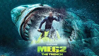 MEG 2: The Trench (2023) Full Movie 2023 | Warner Bros. & Jason Statham | Update And Fact