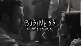 Dystinct ft Naza - Business (Sped Up)