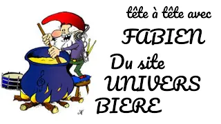 Fabien d'Univers Bière ... Le Maître parle à ses Padawans !!! - Autour de la bière