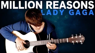 Million Reasons - Lady Gaga - Fingerstyle Guitar Cover