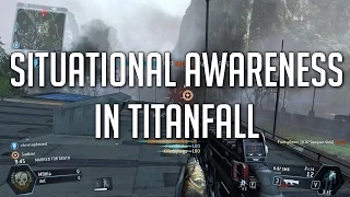 Titanfall - Situational Awareness Basic Guide