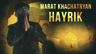 Marat Khachatryan - HAYRIK