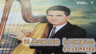 Narcizo Lucena e sua Harpa vol. 1 - Instrumental na Harpa - CD Completo