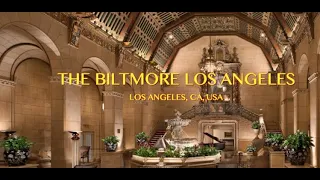 THE BILTMORE LOS ANGELES