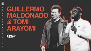 CAP 2023: FACE TO FACE WITH GOD - Guillermo Maldonado & Tomi Arayomi (LIVE)