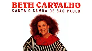 Beth Carvalho - "Saudosa Maloca" (Canta o Samba de São Paulo/1993)
