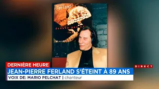 Décès de Ferland: «J’étais admiratif de son art, de son œuvre», dit Mario Pelchat - entrevue
