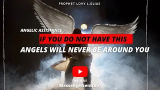 MUST HEAR 🔥IF YOU WANT ANGELIC ASSISTANCE | BY PROPHET LOVY L.ELIAS #angels #lifestyle #heaven