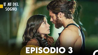 Le Ali del Sogno Episodio 3 (Italiano Doppiaggio)