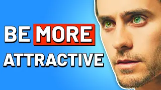 7 Ways To INSTANTLY Look MORE ATTRACTIVE | How to Look More Attractive