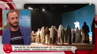 La Passió d'Olesa a "Divendres" TV3 --- (Vídeo Agustí Boada)