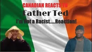 Canadian Reacts to Father Ted  I'm Not a Racist   Reaction!