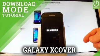 Download Mode SAMSUNG Galaxy Xcover 3 - Enter / Quit Download