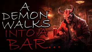 A Demon Walks Into A Bar...