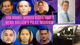 The Dan Markel Murder Series: Episode 2  - Wendi Adleson's Police Interview