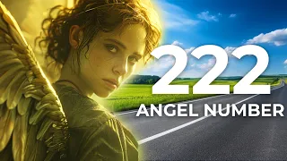 4 Reasons You Keep Seeing The Number 222 | Angel Number 222 Meaning