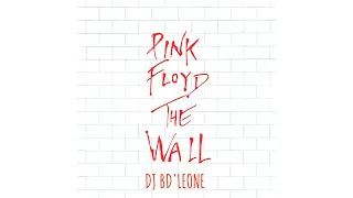 Another Brick In The Wall,  Pink Floyd.  Version XXX8 Remix Extended part 1,2,3