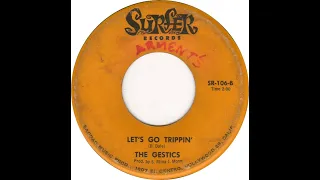 The Gestics - Let's Go Trippin'. 1963 Surf Instrumental