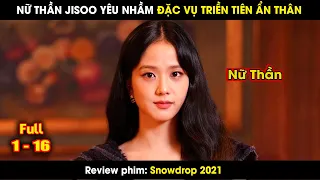 review phim: Hoa Tuyết Điểm full 1-16 | tóm tắt phim: Snowdrop 2021| Jung Hae in, Jisoo