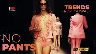 Trends from Catwalk I NO PANTS I Spring Summer 2024 - Fashion Channel Chronicle