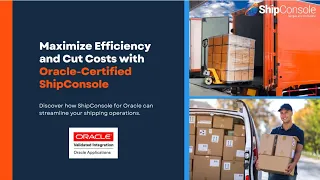Maximize Efficiency with Oracle Certified ShipConsole