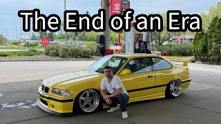 The Final 24 Hours With My One Of A  Kind BMW E36 M3