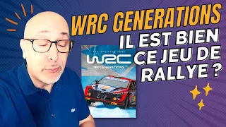 J'ai testé le rallye sur WRC GENERATIONS
