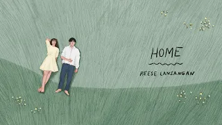 Reese Lansangan - Home (Official Lyric Video)