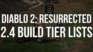 Diablo 2.4 LADDER TIER LISTS!!! Solo, Group, and Endgame!